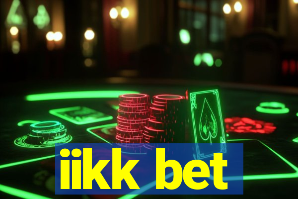 iikk bet